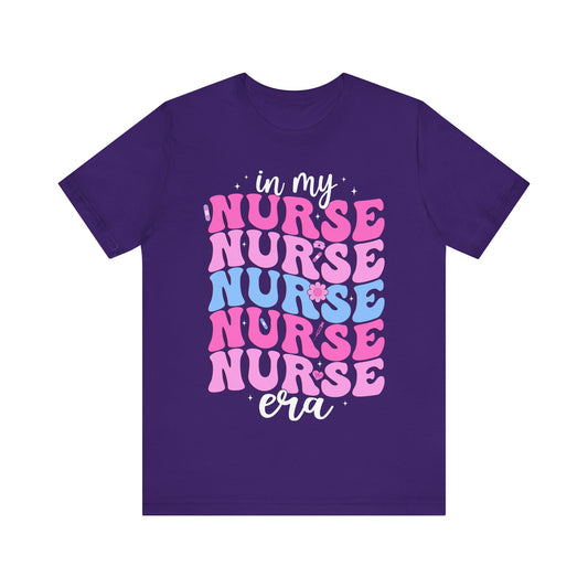In My Nurse Era T-Shirt