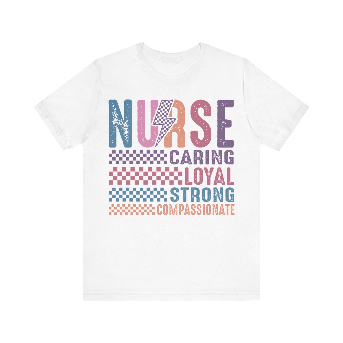 Nurse Caring, Loyal, Strong and Compassionate T-Shirt
