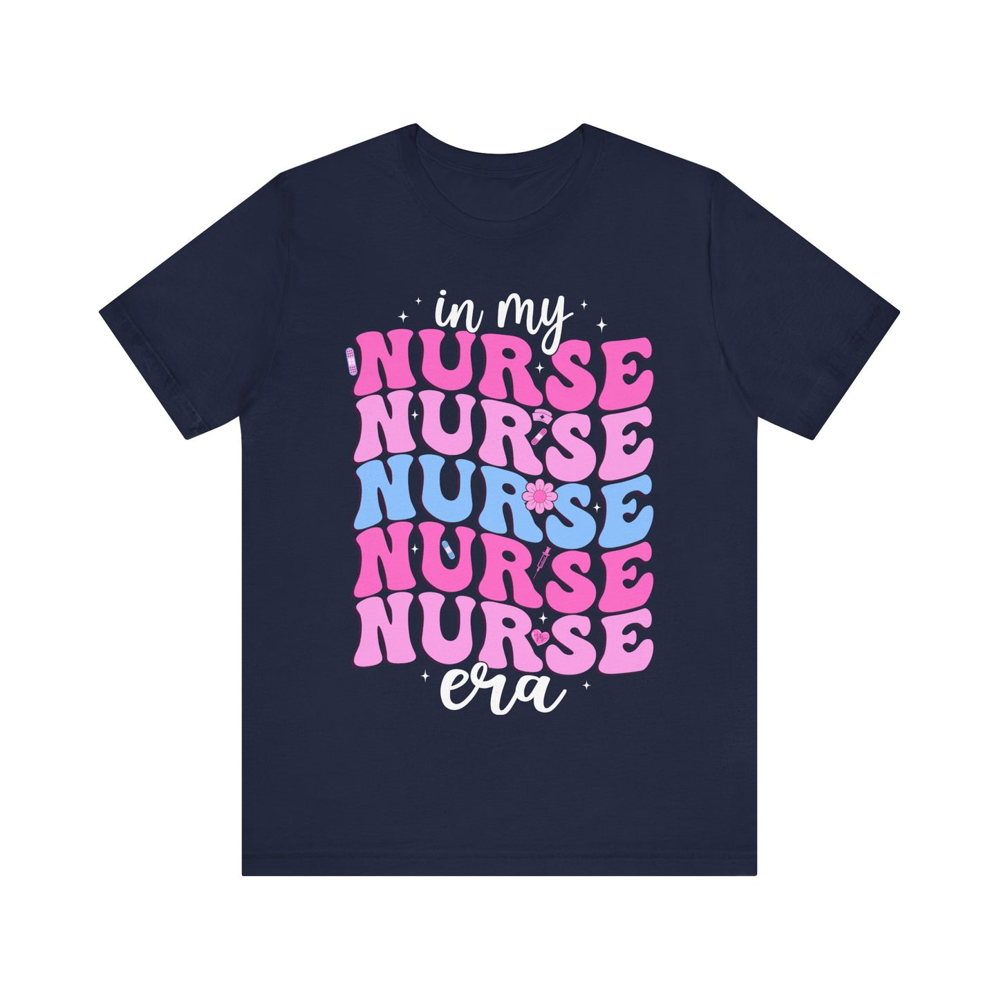 In My Nurse Era T-Shirt