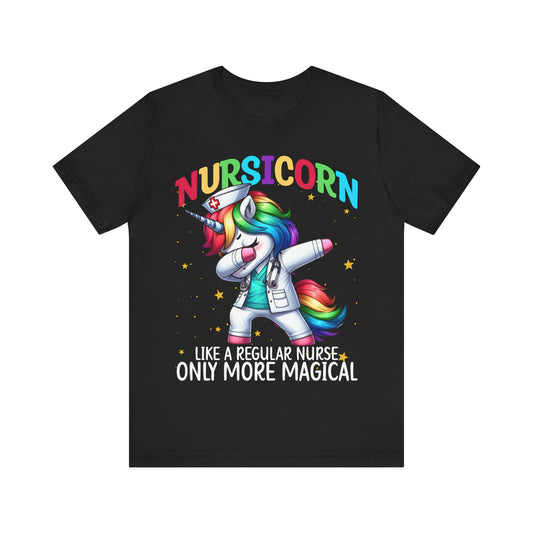 Nursicon Like A Regular Nurse Only More Magical T-Shirt